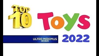 💥 Top 10 Toys 2022