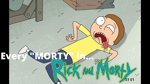Every "Morty" in Rick & Morty S1 E1