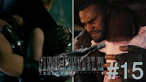 PANSER LES PLAIES - Let's Play: Final Fantasy VII Remake part 15