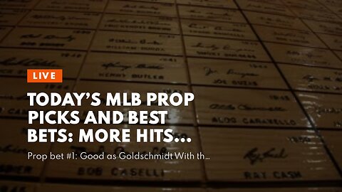 Today’s MLB Prop Picks and Best Bets: More Hits for Goldschmidt in the Cards