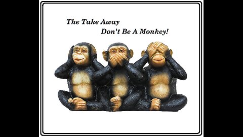 Take Away - Don't Be a Monkey