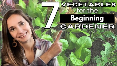 The EASIEST Vegetables to Grow