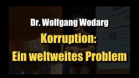 🟥 Dr. Wolfgang Wodarg - Korruption: Ein weltweites Problem (15.06.2023)