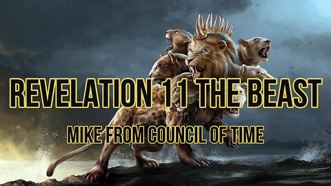 Mike From COT - Revelation 11 The Beasts 1/30/24