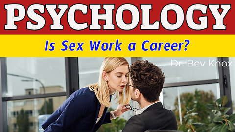 The Career of a Sex Worker - Is Sex Work a Career? – A Psychology Course Section in Human Sexuality