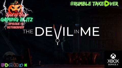 Gaming Blitz - Episode 13: The Devil in Me [12/32] | Rumble Gaming