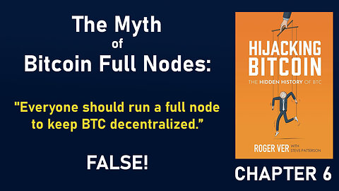The Myth of Bitcoin Full Nodes - "Everyone should run a full node to keep BTC decentralized.” FALSE!
