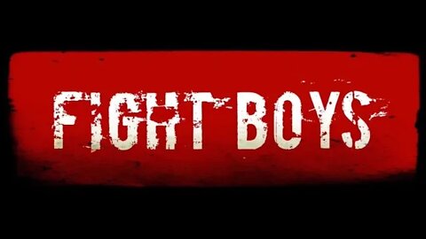 FIGHT BOYS : EPISODE ONE