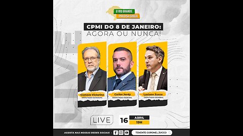 O BRASIL PRECISA SABER - CPMI do 8 de Janeiro, agora ou nunca!