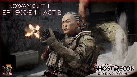 No Way Out | Episode 1: Act 2 | Tom Clancy’s Ghost Recon® Breakpoint