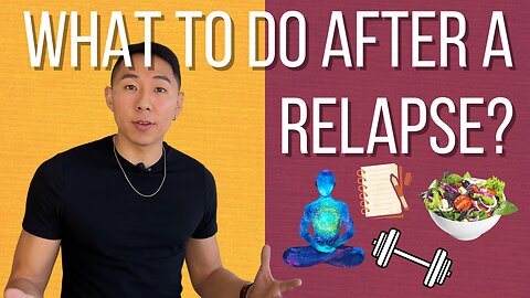 What To Do After A Relapse?