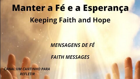 Keeping Faith and Hope message of faith