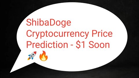 ShibaDoge Token | ShibaDoge News Today | ShibDoge Price 100000% Coming 🔥