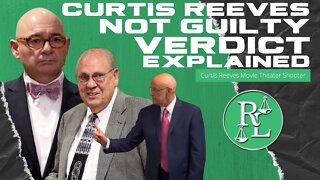 Curtis Reeves NOT GUILTY Verdict Explained by a Defense Attorney