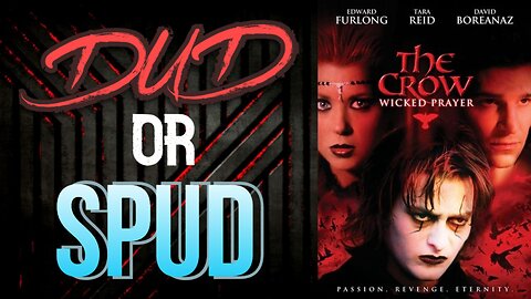 DUD or SPUD - The Crow Wicked Prayer | MOVIE REVIEW