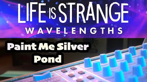 "Paint Me Silver" by Pond (lyrics) [Wavelengths Steph's Story Life is Strange True Colors PS5]