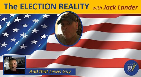 Election Reality with Jack Lander