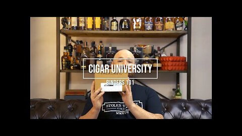 Cigar University: Binders 101