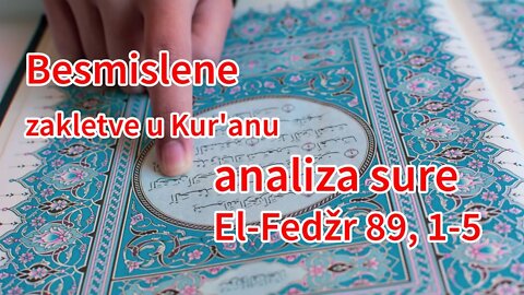Besmislene zakletve u Kur'anu - analiza sure El-Fedžr 89,1-5 | Pax Vobiscum