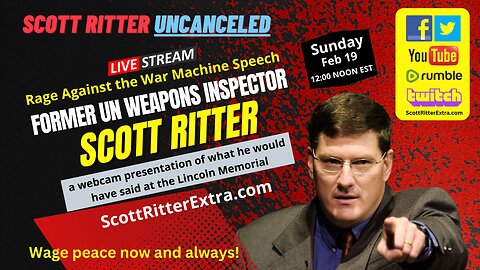 Scott Ritter Uncanceled: Rage Against the War Machine Speech