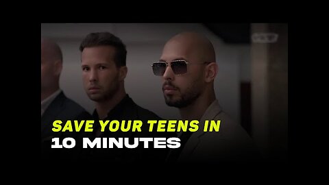 SAVE YOUR TEENS IN 10 MINUTES - Powerful Motivational Speech | Andrew Tate & Tristan Tate