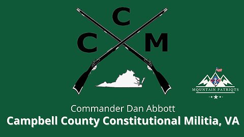 Wake Up Winchester #5 - Commander Dan Abbott Campbell County Constitutional Militia, Virginia