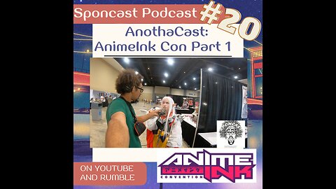 AnothaCast #20 AnimeInk Con 2023 Part 1