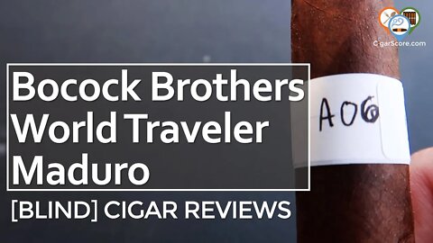 BLIND REVIEW - Bocock Brothers World Traveler Maduro - MIXED FEELINGS - CIGAR REVIEWS by CigarScore