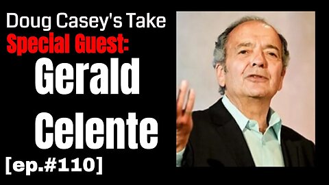 Doug Casey's Take [ep.#110] Gerald Celente: The Trend That's changing The World and What To Do.