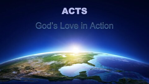 All Who Love Him - Acts 1:1-8