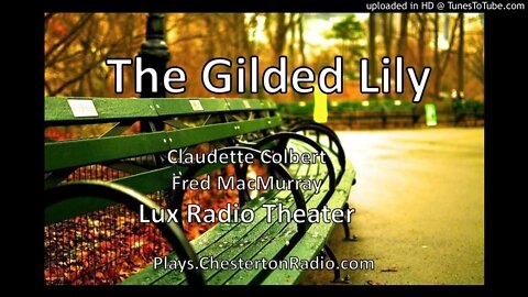 The Gilded Lily - Claudette Colbert - Fred MacMurray - David Niven - Lux Radio Theater