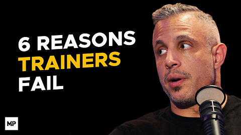 Why Trainers Fail & The Blueprint To Be A Successful Trainer | Mind Pump 2262