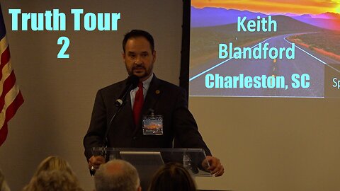 KEITH BLANDFORD - STOLEN ELECTION - TRUTH TOUR 2 - CHARLESTON, SC - 10-11-22