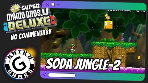 Soda Jungle-2 - Bridge over Poisoned Waters ALL Star Coins and Secret Exit - NSMBU Deluxe