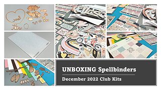 UNBOXING Spellbinders December 2022 Club Kits