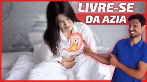 🚫Faça ISSO e LIVRE-SE da AZIA ao Acordar 😖Queimação, Refluxo e Azia NUNCA Mais❌