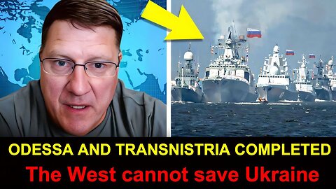📢Scott Ritter: Odessa and Transnistria are done - the West cannot be saved