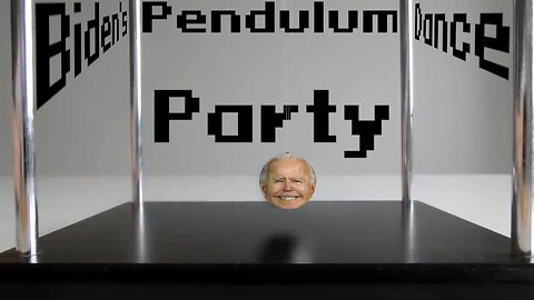 Biden's Pendulum Dance Party