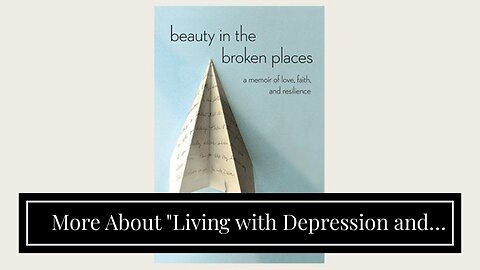 More About "Living with Depression and Anxiety: Personal Stories of Triumph and Resilience"