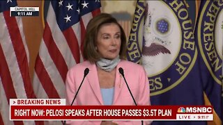 After Passing $3.5 Trillion Plan Pelosi Says Biden Wants To Do More