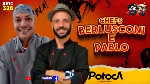 CHEFS BERLUSCONI E PABLO | PTC #328
