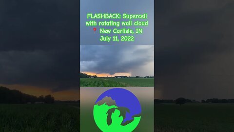 FLASHBACK: Supercell with Rotating Wall Cloud in Indiana- July 11, 2022