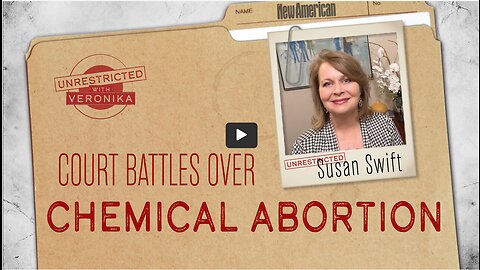 SCOTUS decides on Abortion Pill 💊 Pro-Life Attorney Susan Swift joins The New American to discuss