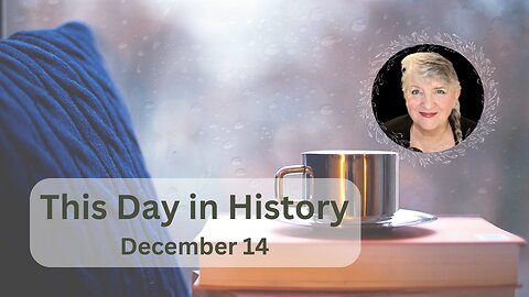 This Day in History - December 14