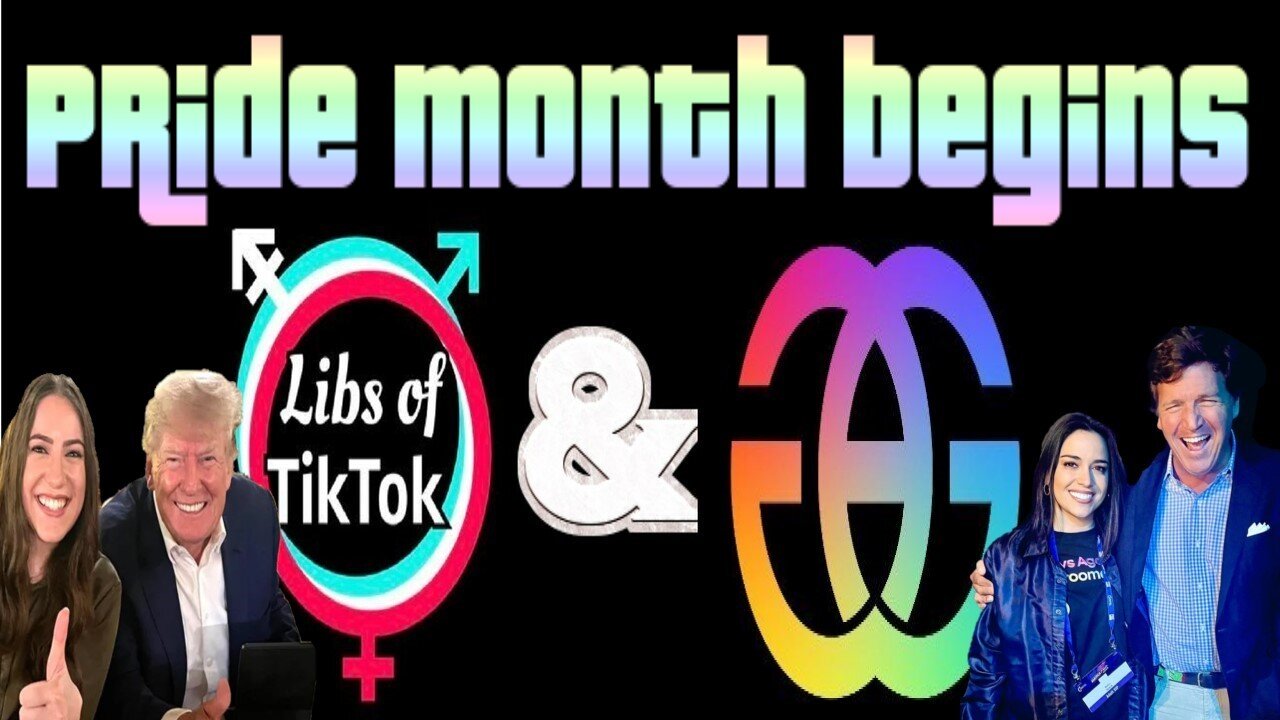 Libs Of Tik Tok And Gays Against Groomers Pride Month Begins 