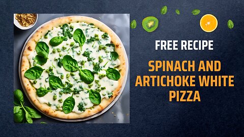 Free Spinach and Artichoke White Pizza Recipe 🍕🌿Free Ebooks +Healing Frequency🎵