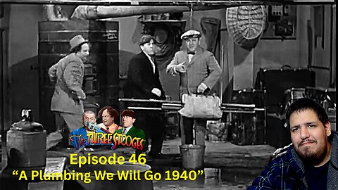 The Three Stooges | A Plumbing We Will Go 1940 | Episode 46 | Reaction