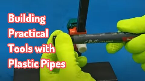 Mastering the Art of DIY: Building Practical Tools with Plastic Pipes