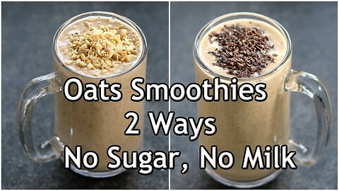 Oats Breakfast Smoothie Recipes - No Milk/No Sugar Smoothie For Weight Loss - Apple-Banana Smoothie