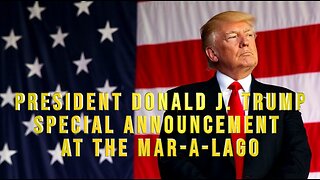 President Donald J. Trump "Special Announcement" at the Mar-a-Lago